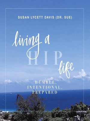 cover image of Living a HIP Life--Humble Intentional Prepared